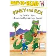 Pinky and Rex Ready-to-Read Level 3 by Howe, James; Sweet, Melissa, 9780689823480