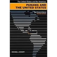 Panama and the United States...,Conniff, Michael L.,9780820323480