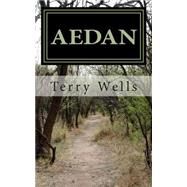 Aedan by Wells, Terry Allen, 9781505883480