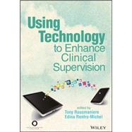 Using Technology to Enhance Clinical Supervision by Rousmaniere, Tony; Renfro-Michel, Edina, 9781556203480