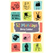52 Mondays by Ciddor, Anna, 9781760523480