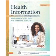 Health Information: Management of a Strategic Resource by Abdelhak, Mervat, 9780323263481