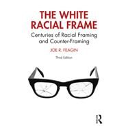 The White Racial Frame by Feagin, Joe R., 9780367373481