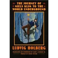 The Journey of Niels Klim to the World Underground by Holberg, Ludvig, 9780803273481