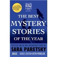 The Mysterious Bookshop Presents the Best Mystery Stories of the Year 2022 by Paretsky, Sara; Penzler, Otto, 9781613163481
