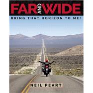 Far and Wide Bring that Horizon to Me! by Peart, Neil, 9781770413481