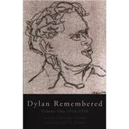 Dylan Remembered Volume One 19141934 by Thomas, David N., 9781854113481