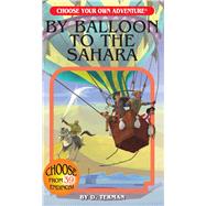 By Balloon to the Sahara by Terman, D.; Millet, Jason, 9781937133481