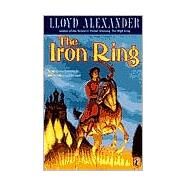 The Iron Ring by Alexander, Lloyd, 9780141303482