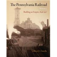 The Pennsylvania Railroad by Churella, Albert J., 9780812243482