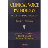 Clinical Voice Pathology : Theory and Management by Stemple, Joseph C., 9781597563482