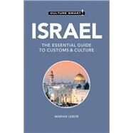 Israel - Culture Smart! The Essential Guide to Customs & Culture by Lebor, Marian, 9781787023482