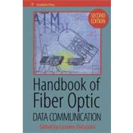 Handbook of Fiber Optic Data Communication by Decusatis, Casimer, 9780080533483