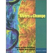 Rivers of Change by Smith, Bruce D.; Cowan, C. Wesley (CON); Hoffman, Michael P. (CON), 9780817353483