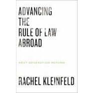 Advancing the Rule of Law Abroad by Kleinfeld, Rachel, 9780870033483