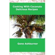 Cooking With Coconut by Ashburner, Gene, 9781503013483