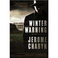Winter Warning by Charyn, Jerome, 9781681773483