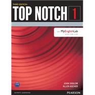 Top Notch 1 Student Book with MyEnglishLab by Saslow, Joan; Ascher, Allen, 9780133393484