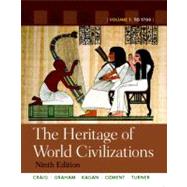 The Heritage of World Civilizations Volume 1 by Craig, Albert M.; Graham, William A.; Kagan, Donald M.; Ozment, Steven; Turner, Frank M., 9780205803484