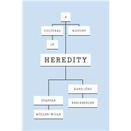 A Cultural History of Heredity by Mller-wille, Staffan; Rheinberger, Hans-jrg, 9780226213484