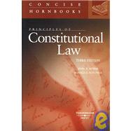 Principles of Constitutional Law by Nowak, John E.; Rotunda, Ronald D., 9780314183484