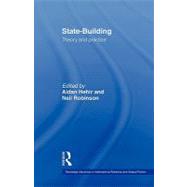 State-Building: Theory and Practice by Hehir; Aidan, 9780415543484