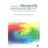 Cases in Nonprofit Management by Libby, Pat; Deitrick, Laura, 9781483383484