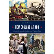 New England at 400 by Lehman, Eric D., 9781493043484