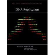 DNA Replication by Bell, Stephen D.; Mechali, Marcel; DePamphilis, Melvin L., 9781936113484