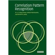 Correlation Pattern Recognition by B. V. K. Vijaya Kumar , Abhijit Mahalanobis , Richard D. Juday, 9780521153485