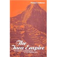 The Inca Empire The Formation and Disintegration of a Pre-Capitalist State by Patterson, Thomas C., 9780854963485