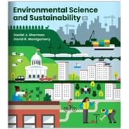 Environmental Science and Sustainability by Daniel J. Sherman, David R. Montgomery, 9781324043485