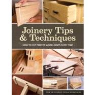 Joinery Tips & Techniques by Popular Woodworking, 9781440323485