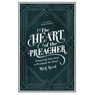 The Heart of the Preacher by Reed, Rick, 9781683593485