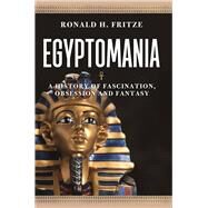 Egyptomania by Fritze, Ronald H., 9781789143485