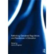 Rethinking Gendered Regulations and Resistances in Education by Ringrose; Jessica, 9780415693486