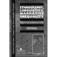 Ethnography, Linguistics, Narrative Inequality: Toward An Understanding Of voice by Dell Hymes., 9780748403486