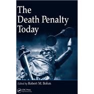 The Death Penalty Today by Bohm,Robert M., 9781138463486