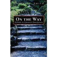 On the Way by Smith, Gordon T., 9781573833486