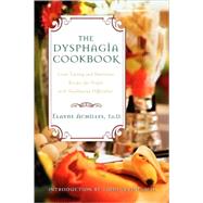 The Dysphagia Cookbook by Achilles, Elayne, 9781581823486