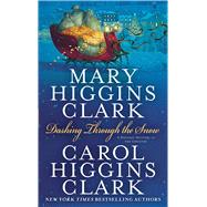 Dashing Through the Snow by Clark, Mary Higgins; Clark, Carol Higgins, 9781982183486