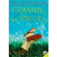 Frannie in Pieces by Ephron, Delia; Beckerman, Chad, 9780061923487