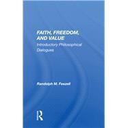 Faith, Freedom, And Value by Feezell, Randolph M., 9780367003487
