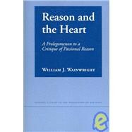 Reason And the Heart by Wainwright, William J., 9780801473487