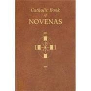 Catholic Book of Novenas by Lovasik, Lawrence G., 9780899423487