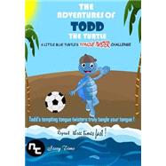 The Adventures of Todd the Turtle by Nt Story Time, 9781502913487