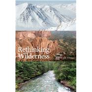 Rethinking Wilderness by Woods, Mark, 9781551113487