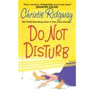 DO NOT DISTURB              MM by RIDGWAY CHRISTIE, 9780060093488