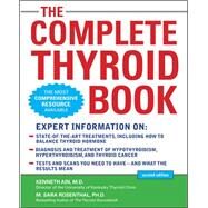 The Complete Thyroid Book, Second Edition by Ain, Kenneth; Rosenthal, M. Sara, 9780071743488