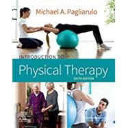 Introduction to Physical Therapy by Pagliarulo, Michael A., 9780323673488